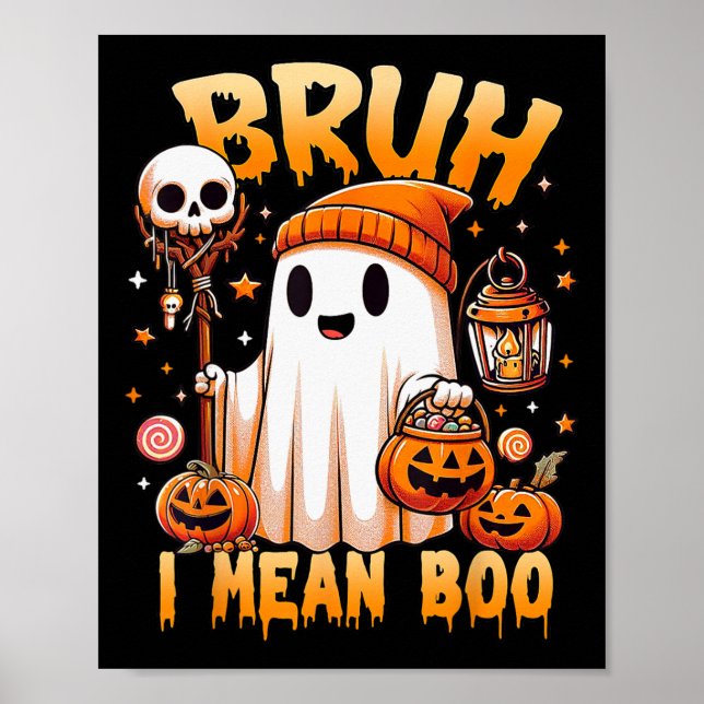 Poster Halloween Bruh Ghost Boo Citrouille Crâne Trick Ou (Devant)