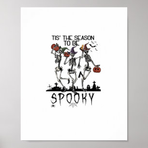 Poster Halloween C'est La Saison De Squelette De Danse Ef