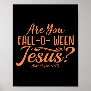 Poster Halloween Êtes-Vous Tomber-o-entre Jésus Matthieu