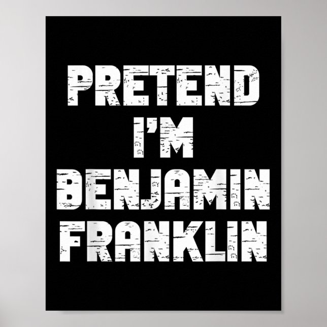 Poster Halloween Pretend I'm Benjamin Franklin Costume La (Devant)