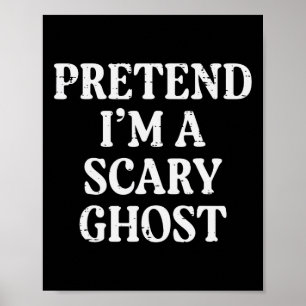 Poster Halloween Prétendre Que J'Ai Peur Fantôme Drôle Co