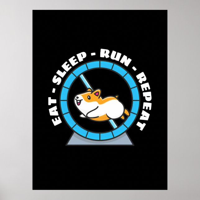 Poster Hamster Manger Dormir Courir Répéter (Devant)