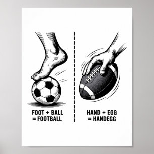 Poster Handegg drôle contre Footll Meme Soccer Logic Spor