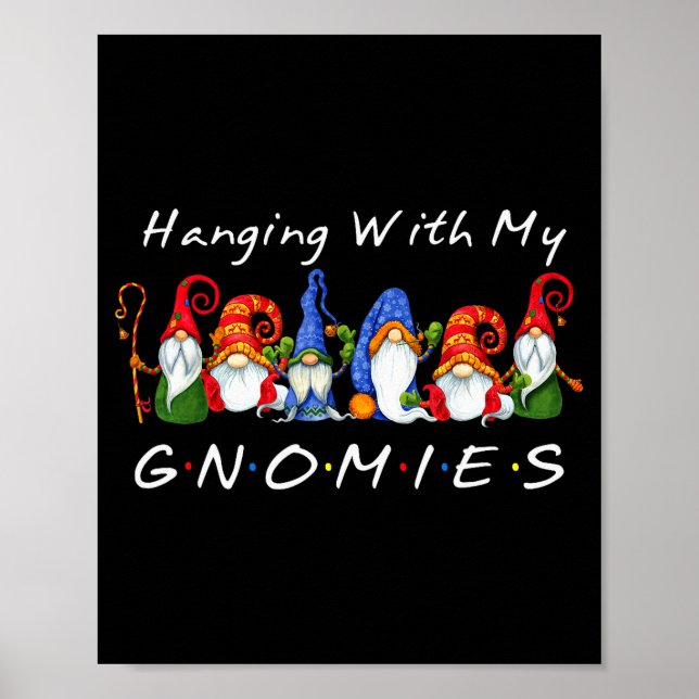 Poster Hanging With My Gnomies Funny Gnome Friend Christm (Devant)