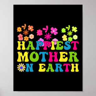 Poster Happiest Mama On Earth Super Bonne Fête des Mères