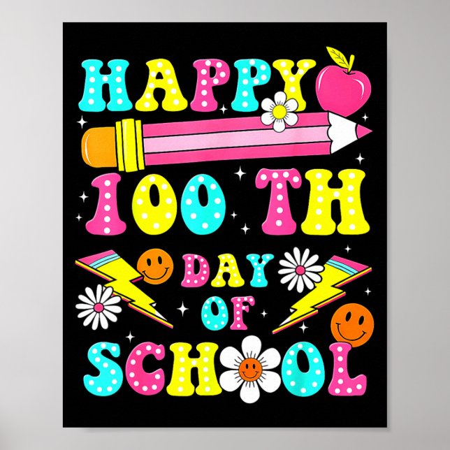 Poster Happy 100th Day Of School 100 Days Of School Teach (Devant)