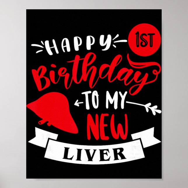 Poster Happy 1st Birthday To My New Liver, Transplant Ann (Devant)