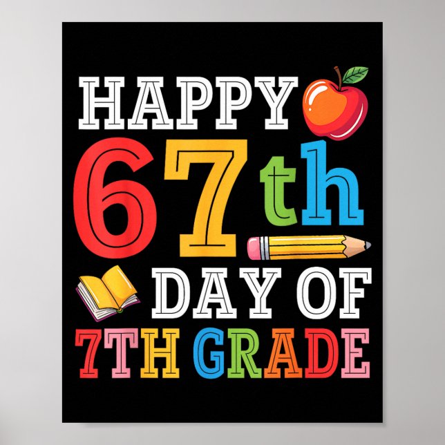 Poster Happy 67th Day Of 7th Grade Teacher Student 67 Day (Devant)