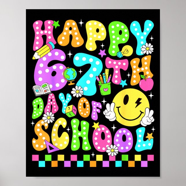 Poster Happy 67th Day Of School 67 Days Smarter Teacher G (Devant)