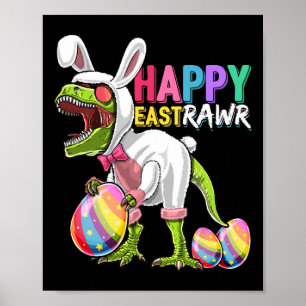 Poster Happy Eastrawr T Rex Dinosaur Easter Bunny Egg Cos