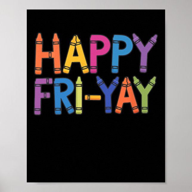 Poster Happy Fri-yay Funny Teacher Life Weekend Pun Happy (Devant)