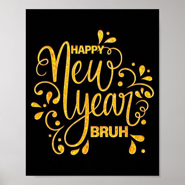 Poster Happy New Year Bruh Nye Celebration Party Matching (Devant)