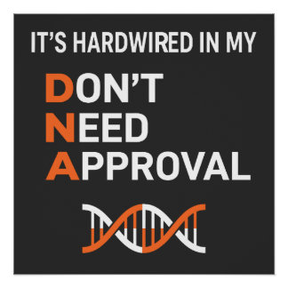 Poster Hardwired DNA - Don't Need Approval