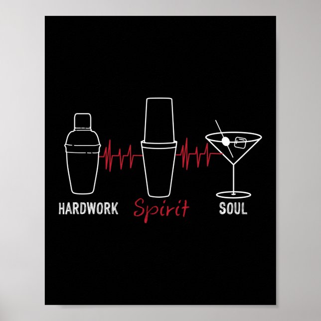 Poster Hardwork Spirit Soul Funny Bartender Mixologue (Devant)