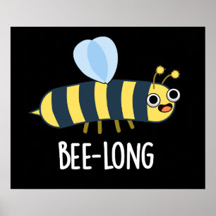 Poster Haricot long d'abeilles Funny Long Insect Bee Pun 