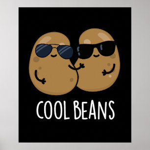 Poster Haricots cool Funny Veggie Legume Pun Dark BG