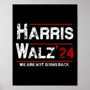 Poster Harris Tim Walz 2024 Nous ne reviendrons pas aux é