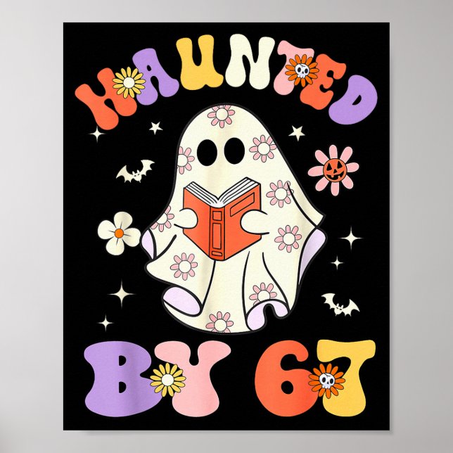 Poster Haunted By 67 Meme Funny Six Seven 6 7 Halloween T (Devant)