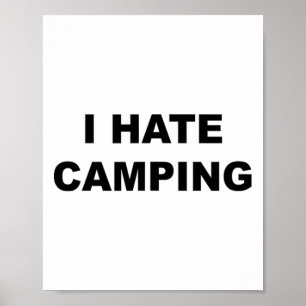 Poster Haut qui dit Je déteste le camping Drôle parce que
