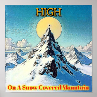 POSTER HAUT SUR UNE MONTAGNE ENNEIGÉE
