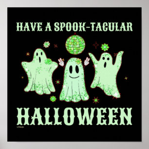 Poster HAVE A SPOOK-TACULAR HALLOWEEN funny ghost        