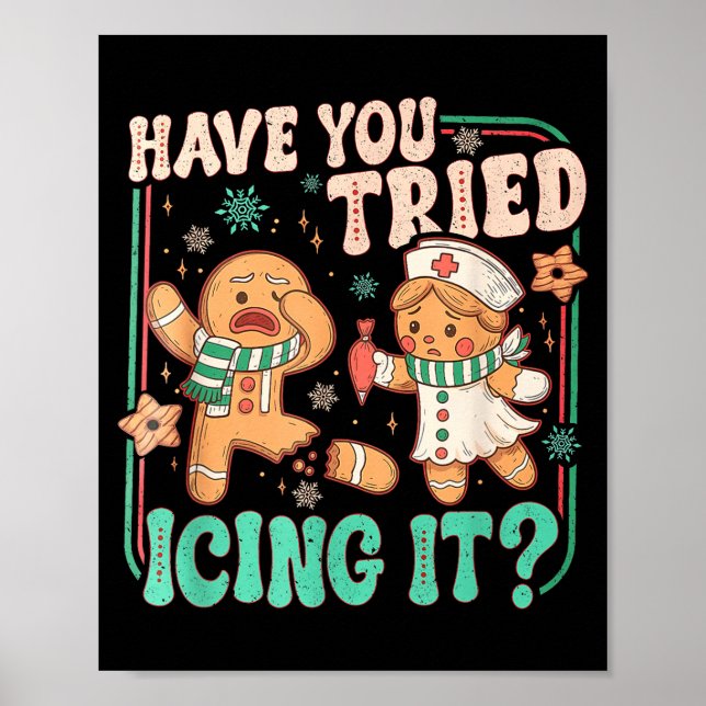 Poster Have You Tried Icing It _ Funny Gingerbread Christ (Devant)