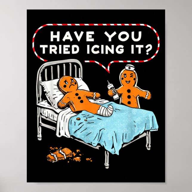 Poster Have You Tried Icing It Gingerbread Nurse Christma (Devant)