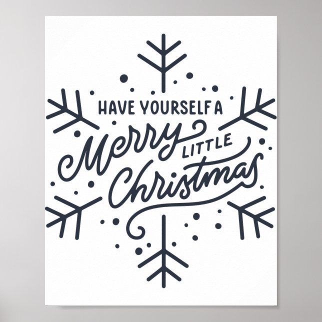 Poster Have Yourself A Merry Little Christmas Snowflake T (Devant)