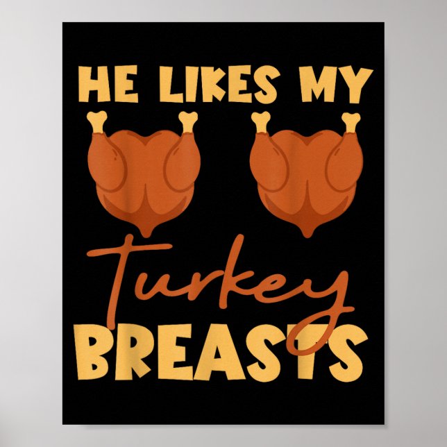 Poster He Likes My Turkey Breasts Couple Matching Thanksg (Devant)