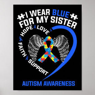 Poster Heart Ribbon I Wear Blue For My Sister Autism Awar
