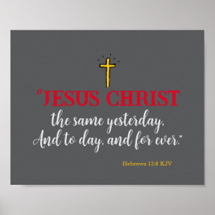 Poster Hébreux 13:8 «Jésus-Christ est le même…»