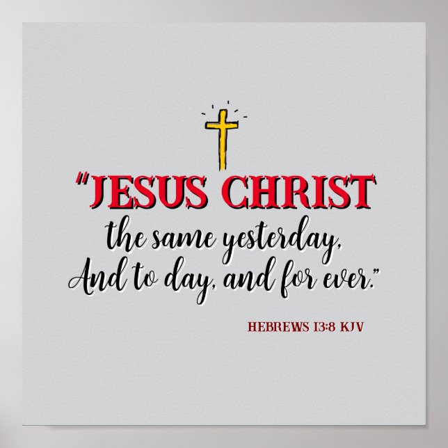 Poster Hébreux 13:8 "Jésus Christ le même..." (Devant)