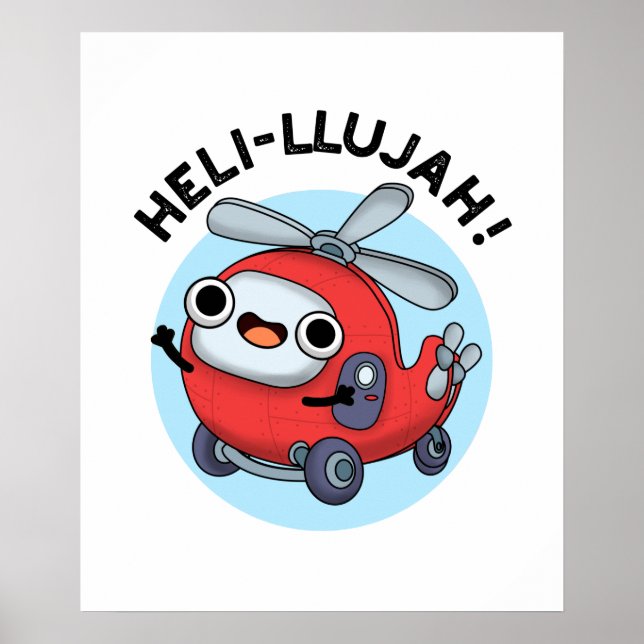 Poster Heli-llujah Funny Helicopter Pun (Devant)