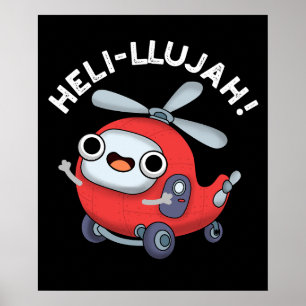 Poster Heli-llujah Funny Helicopter Pun Dark BG