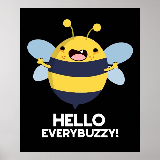 Poster Hello Everybuzzy Funny Bee Pun Dark BG (Devant)
