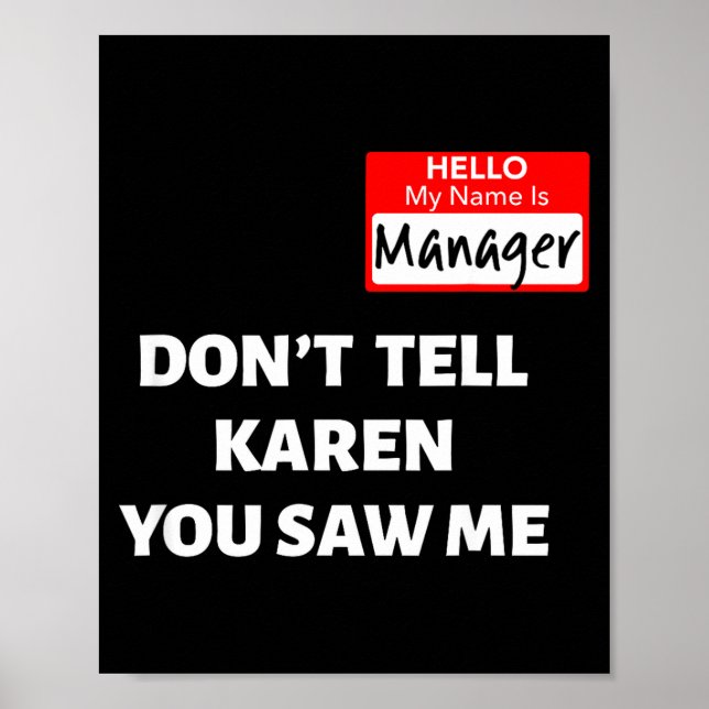 Poster Hello My Name Is Manager_don't Tell Karen Funny Ha (Devant)