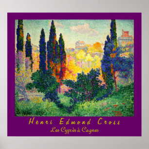 Poster Henri Edmond Cross: Cypresses at Cagnes