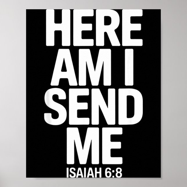 Poster Here Am I Send Me Isaiah 6 8 Missionary Scripture  (Devant)