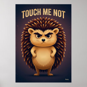 Poster Hérisson Ne Me Touchez Pas – Personnage de Dessin 