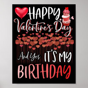 Poster Heureuse Sainte-Valentin Oui C'est mon anniversair
