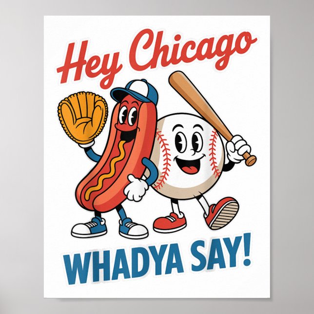 Poster Hey Chicago Whadya Dites Funny Baseball Hot Chien  (Devant)