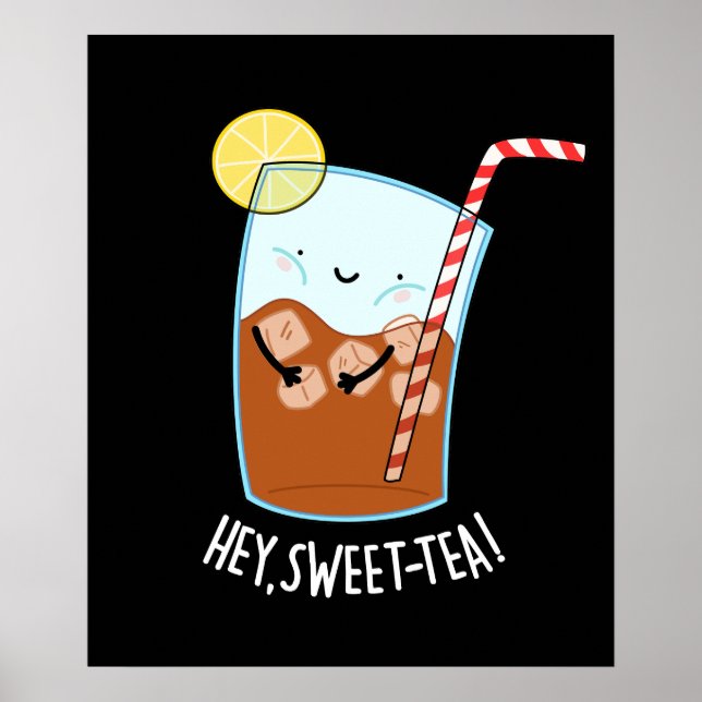 Poster Hey Swee Tea Funny Sweet Thé Pun Thé Doux Dark BG (Devant)