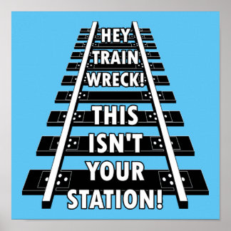 Poster Hey Train Wreck Ce n'est pas drôle ta gare