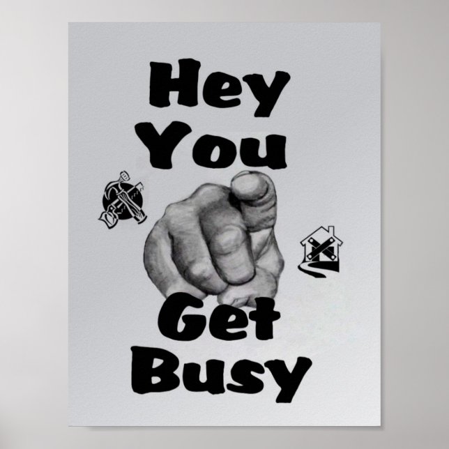 Poster Hey Vous Devez Occupé Réparations Domestiques (Devant)