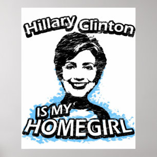 Poster Hillary Clinton est mon homegirl