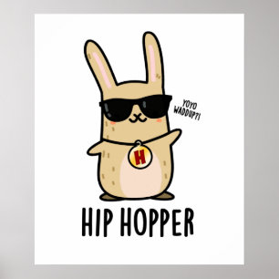 Poster Hip Hopper Funny Bunny Rabbit Pun