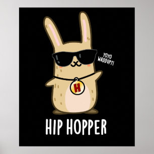 Poster Hip Hopper Funny Bunny Rabbit Pun Dark BG