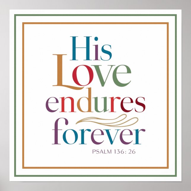 Poster His Love Endures Forever Elegant Clean Christian (Devant)
