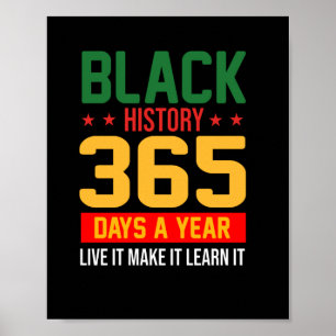 Poster Histoire noire 365 Days Live It Make It Learn It.p