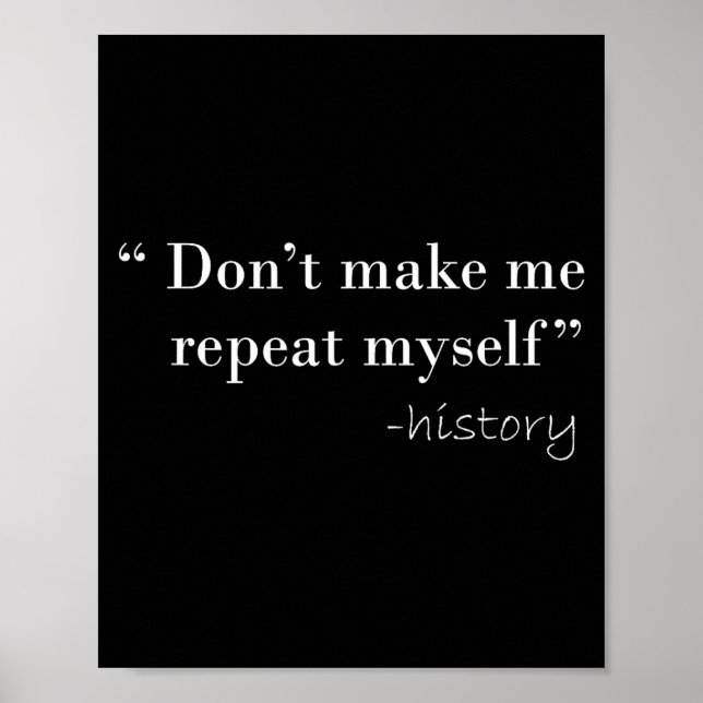 Poster History Lover Tees History Funny Quote History Tea (Devant)